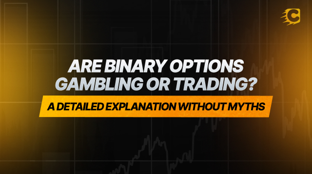 Are binary options gambling or trading? A detailed explanation without myths